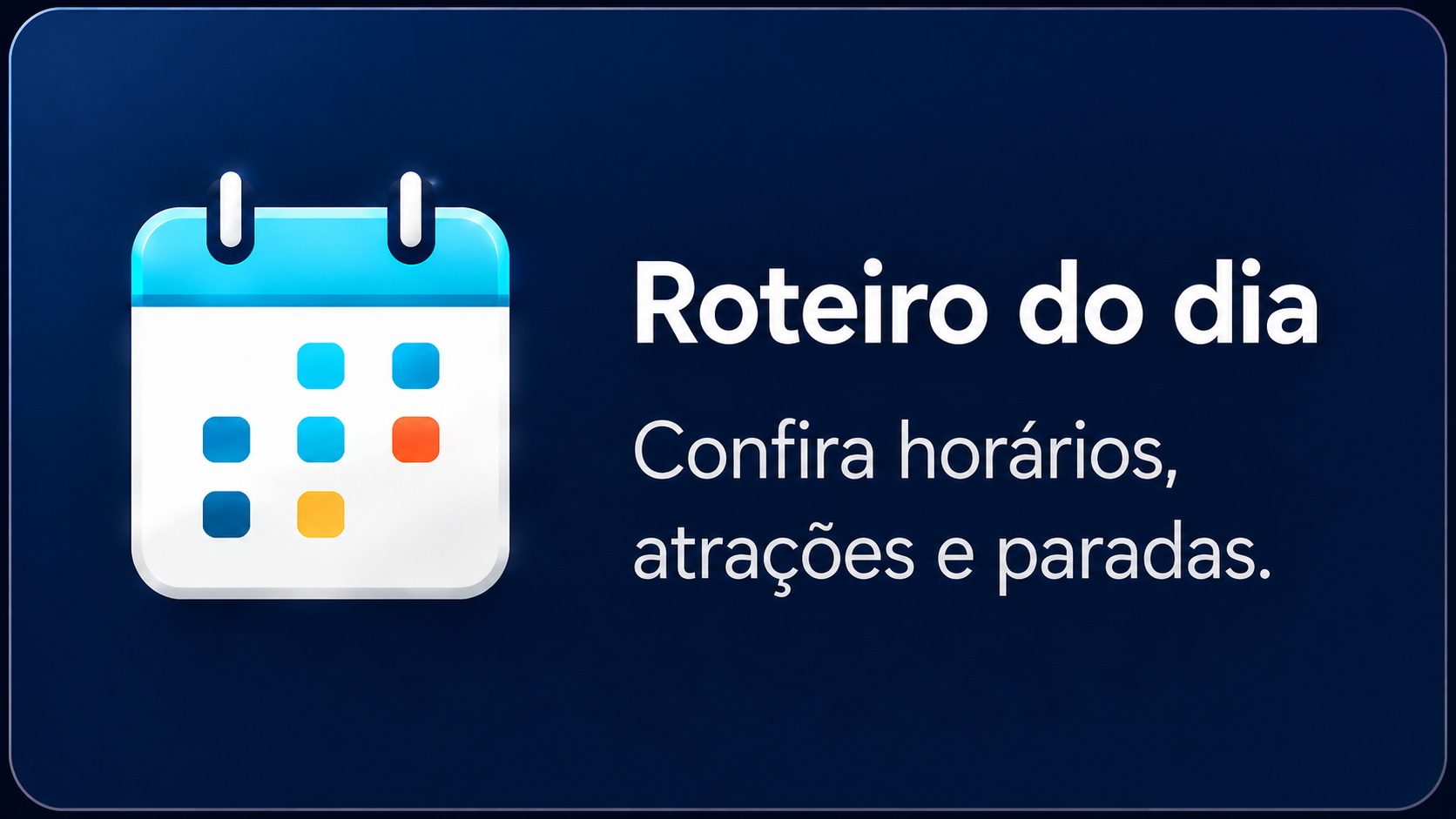 Roteiro do dia